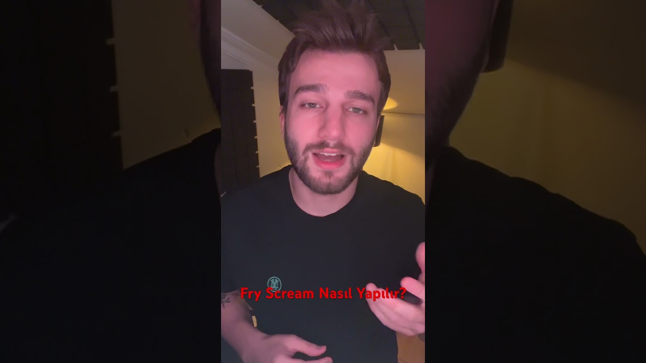 Fry Scream Vokal Tekniği