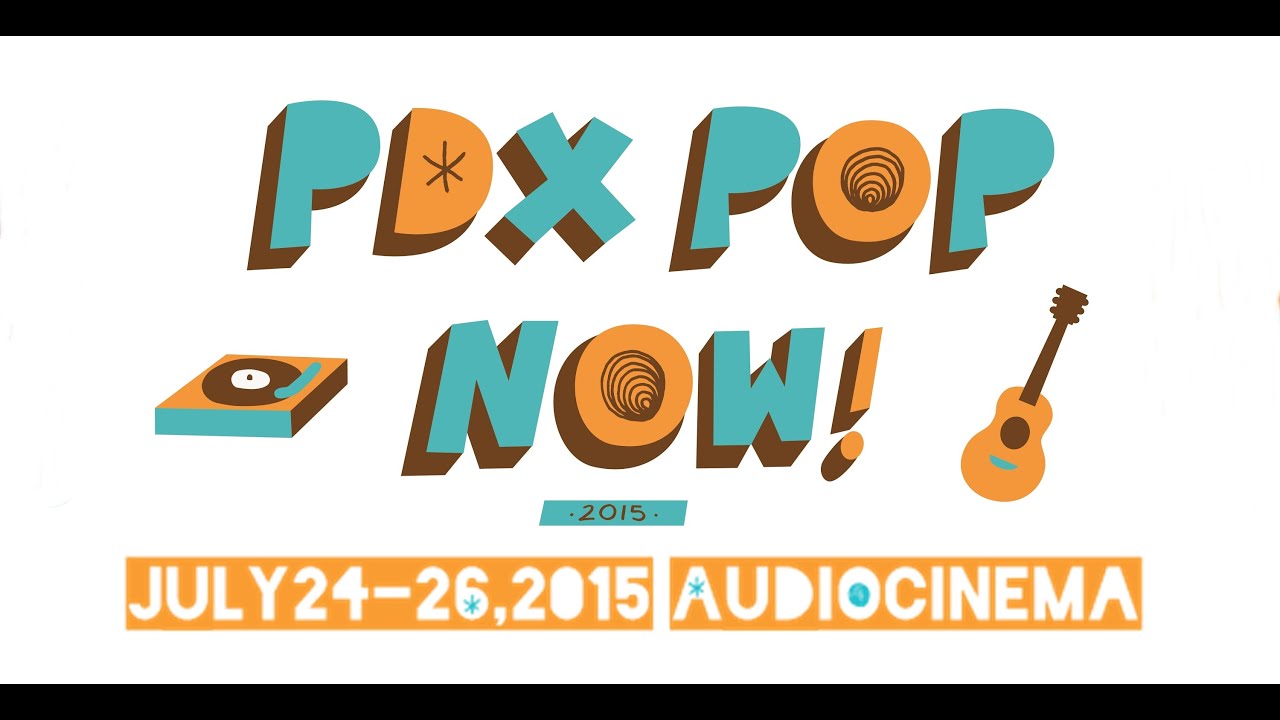 PDXPOPNOW2015