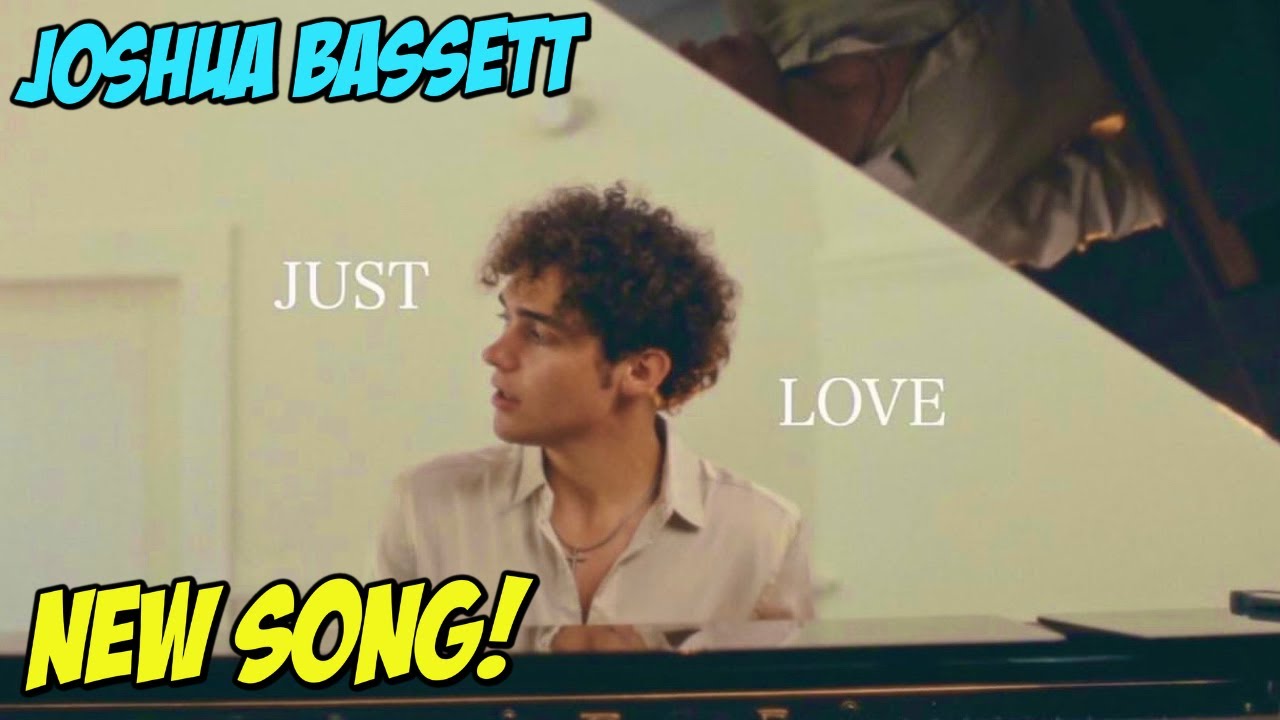 JOSHUA BASSETT ANNOUNCES NEW SONG 