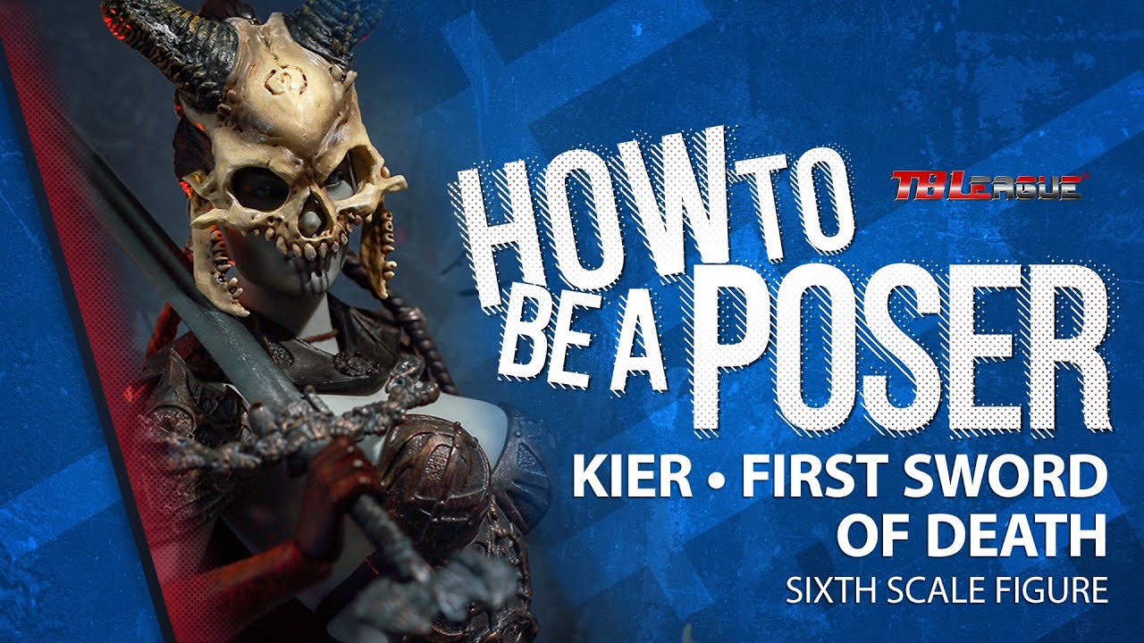 Kier - First Sword of Death Sixth Scale Figure | How to be a Poser