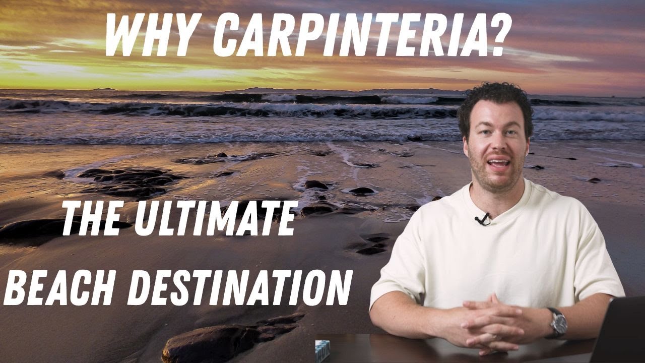Why Carpinteria Might Be Your Perfect Move