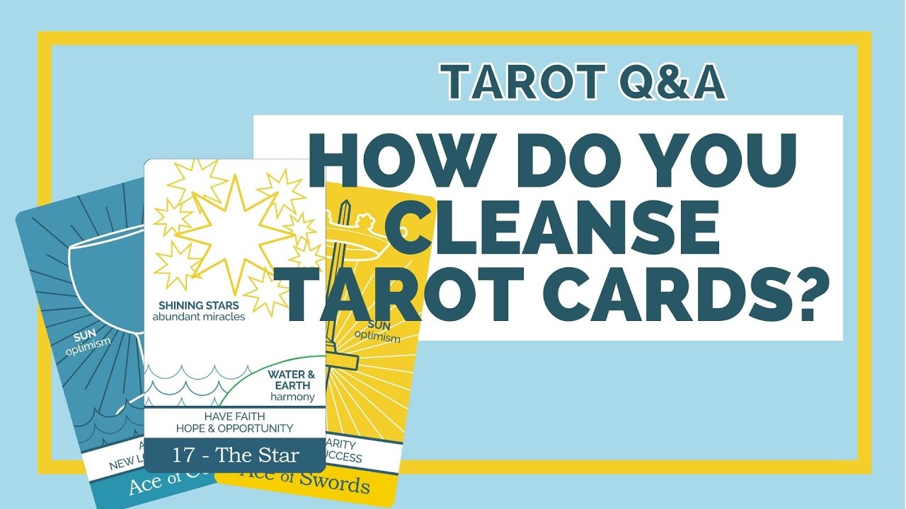 How do you cleanse tarot cards? Do you have to?