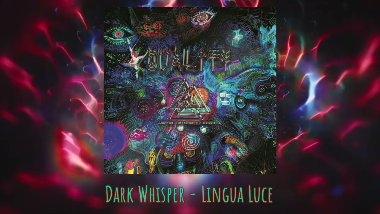 Dark Whisper - Lingua Luce (Goa Gil's Divine Dozen)