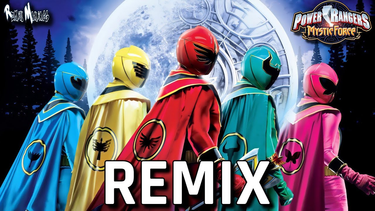 Power Rangers Mystic Force (Remix)