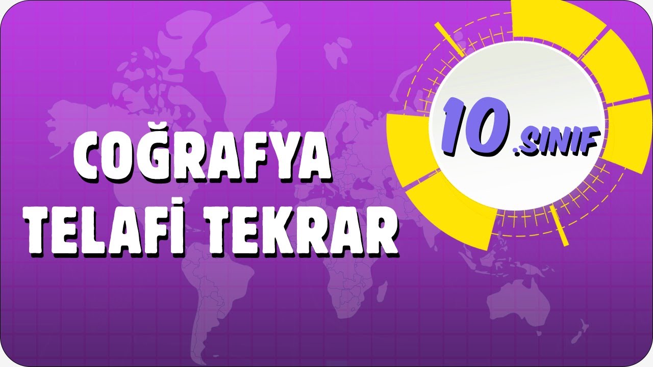 10. Sınıf Coğrafya Telafi | Tek Videoda Tekrar ♻