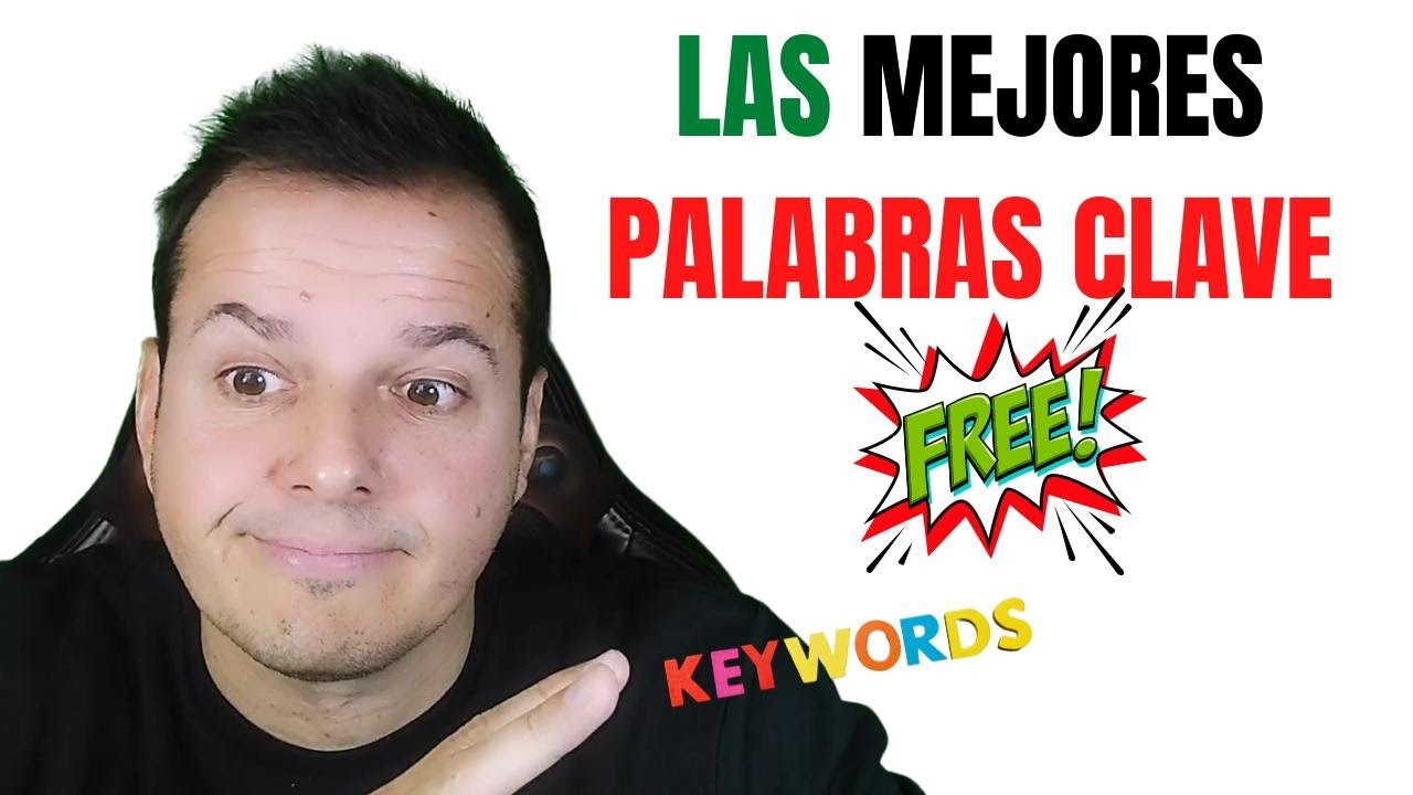 Cómo BUSCAR PALABRAS CLAVE GRATIS