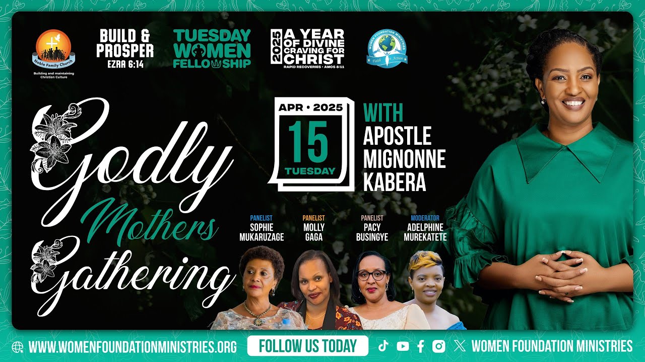 Godly Mothers Gathering - With Apostle Mignonne Kabera