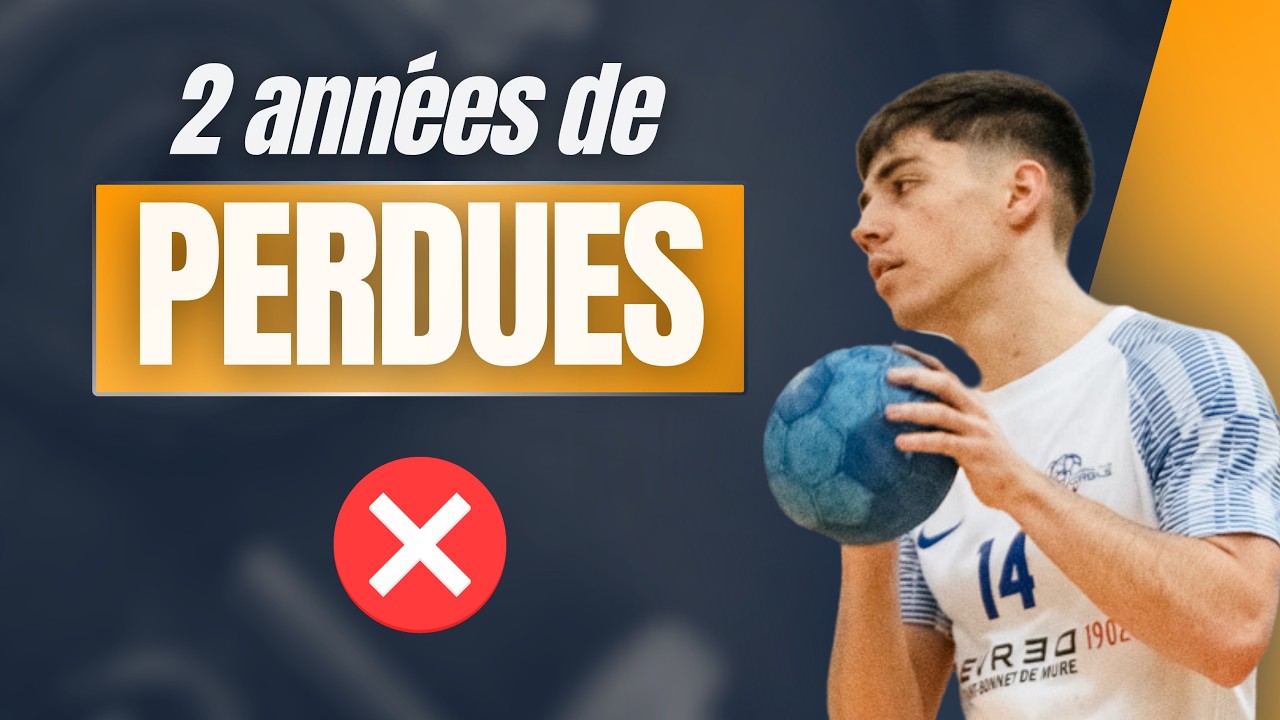 Je t'évite de perdre 2 ans avec cette erreur si tu veux atteindre la Nationale au hand !