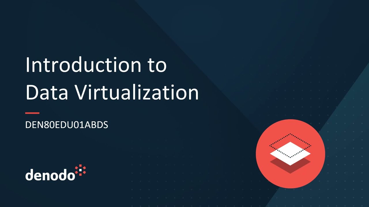 Introduction to Data Virtualization (Course Overview)