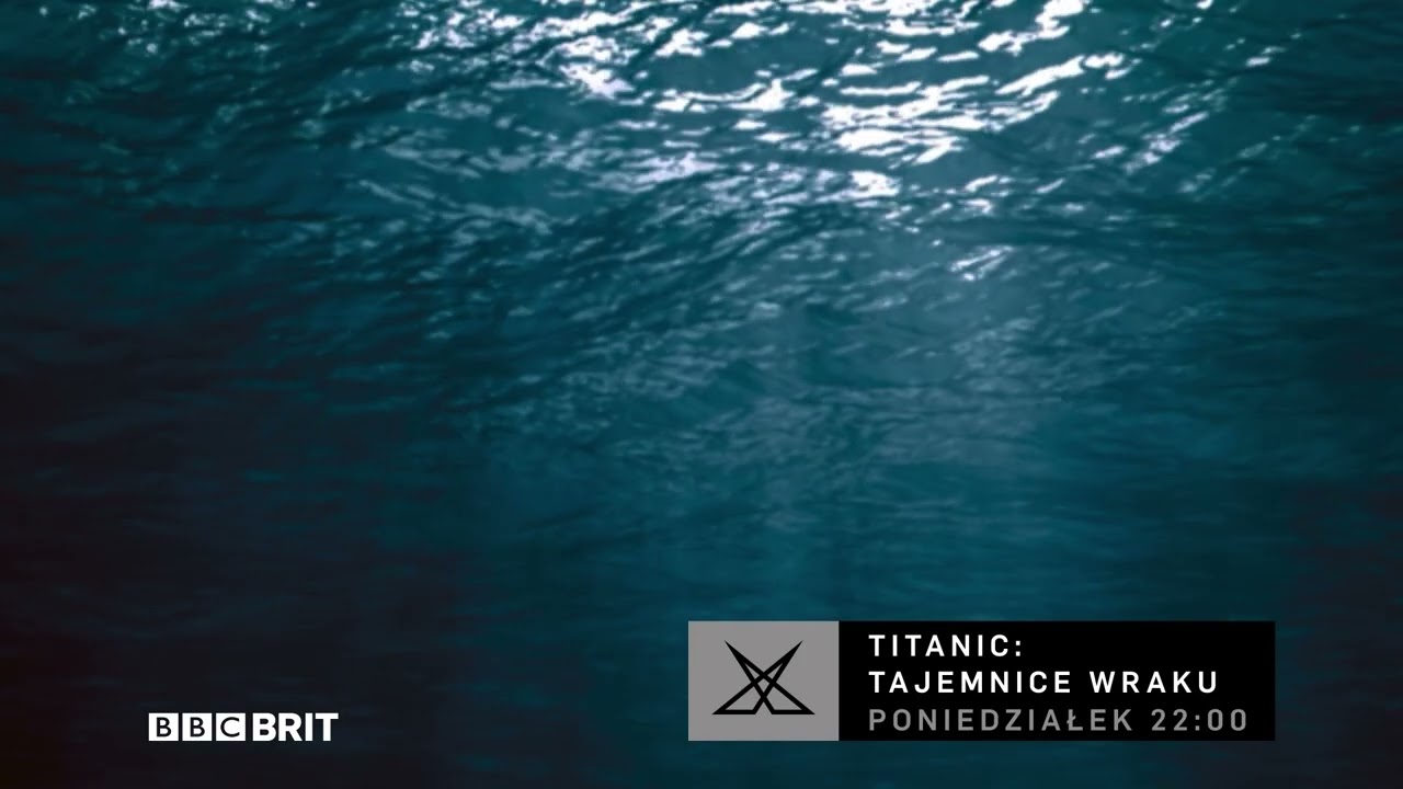 TITANIC: TAJEMNICE WRAKU  I  🎥 BBC Brit