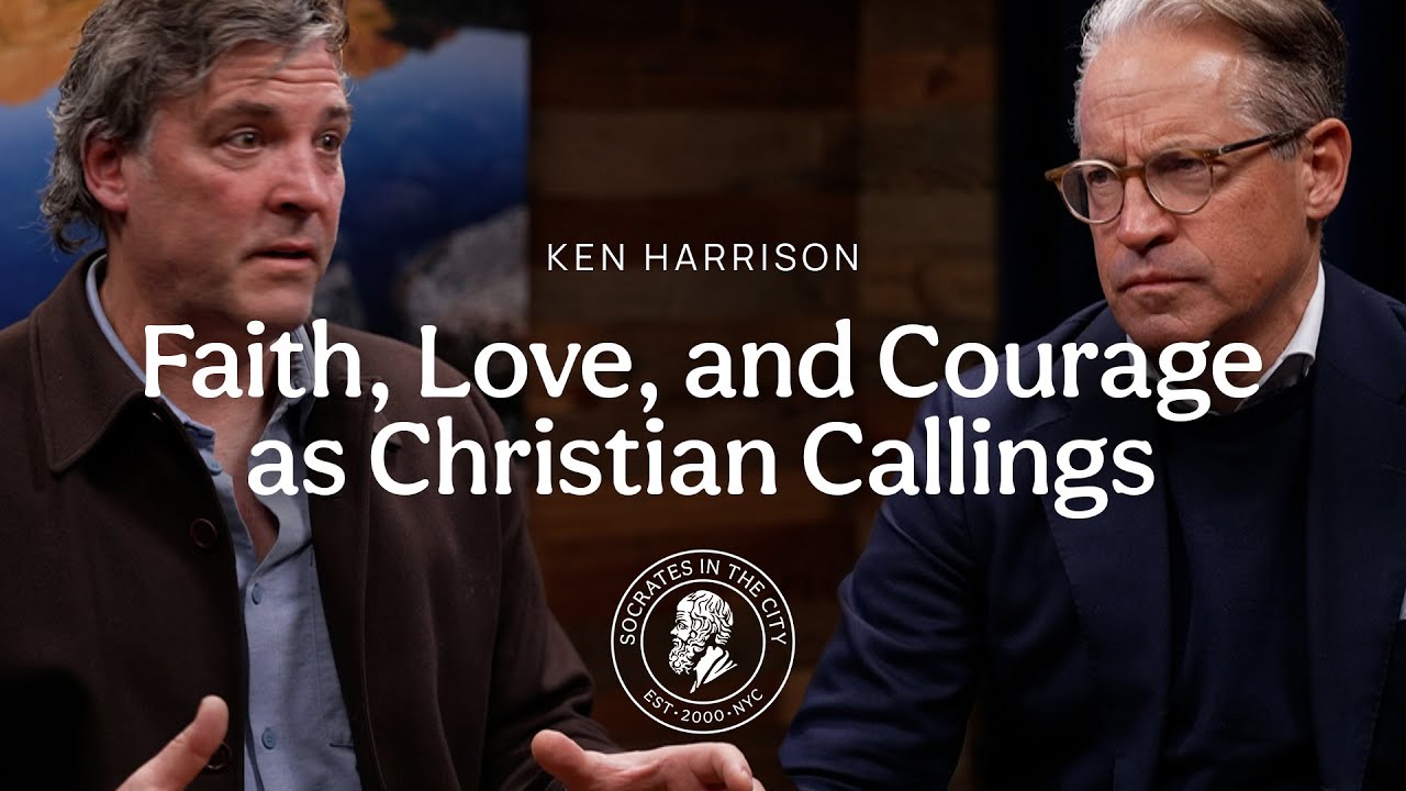 Faith, Love, and Courage as Christian Callings: Ken Harrison