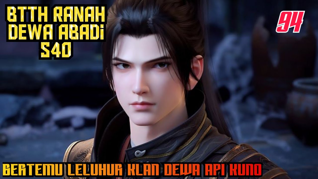 Btth // Bertemu Leluhur Klan Dewa Api Kuno