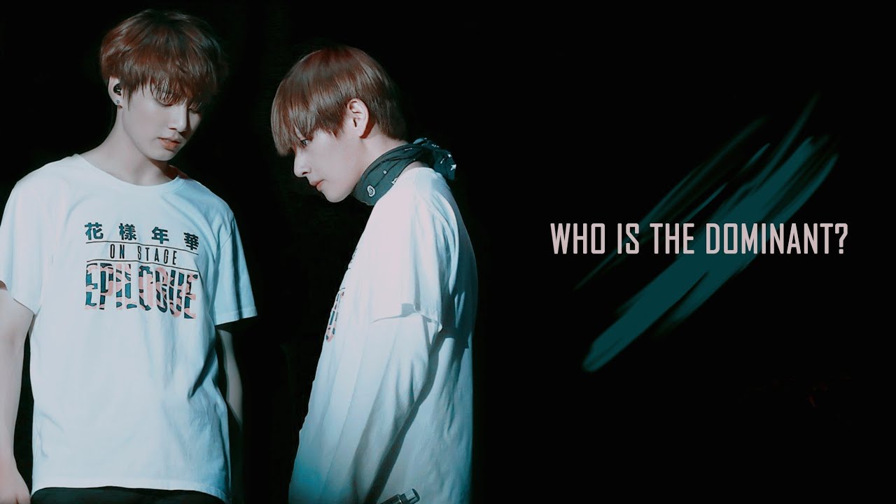 taekook; who is the dominant?