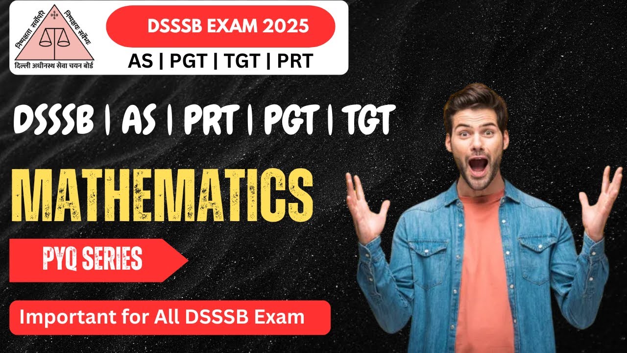DSSSB Maths PYQ Series 🔥🚨 | best questions | #mathematics #ssccgl2025 #dsssb #delhipoliceconstable