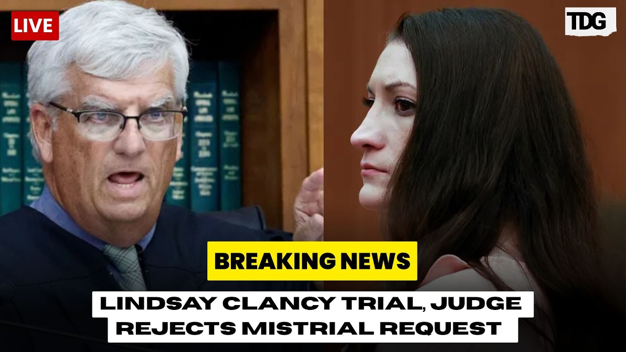 WATCH | Lindsay Clancy Trial LIVE | Judge Rejects Defense Mistrial Request | Court Updates | LIVE