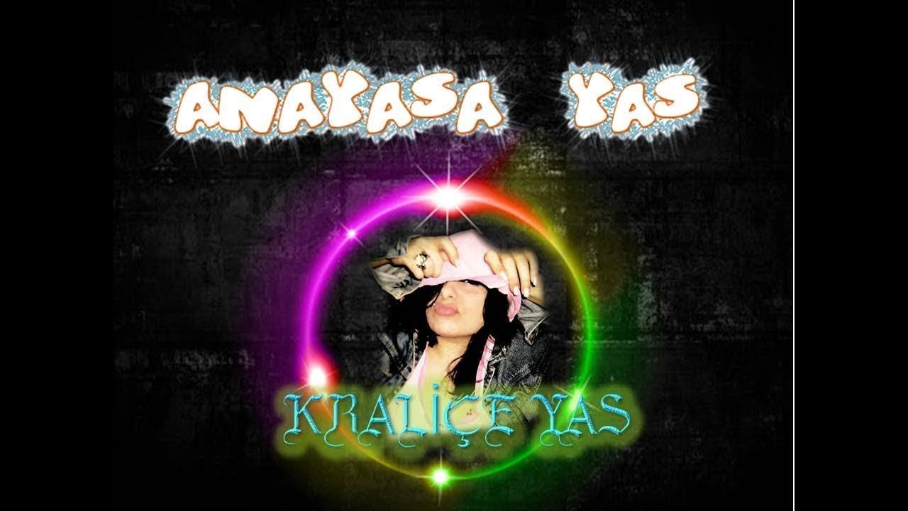 13. Laylaylaylay - Kraliçe Yas & Hayki  [Anayasa Yas]