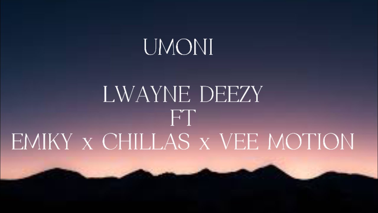 Lwayne Deezy - Umoni Remix ft Skeem Saburhashu & Vee Motion