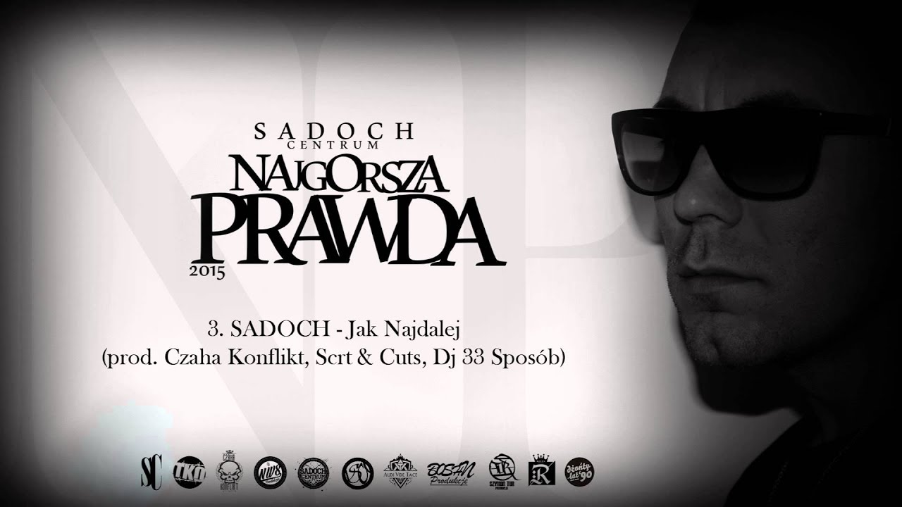 3. SADOCH - Jak najdalej ( Muz Czaha Konflikt , Scrt & Cuts, Dj 33.sposób )