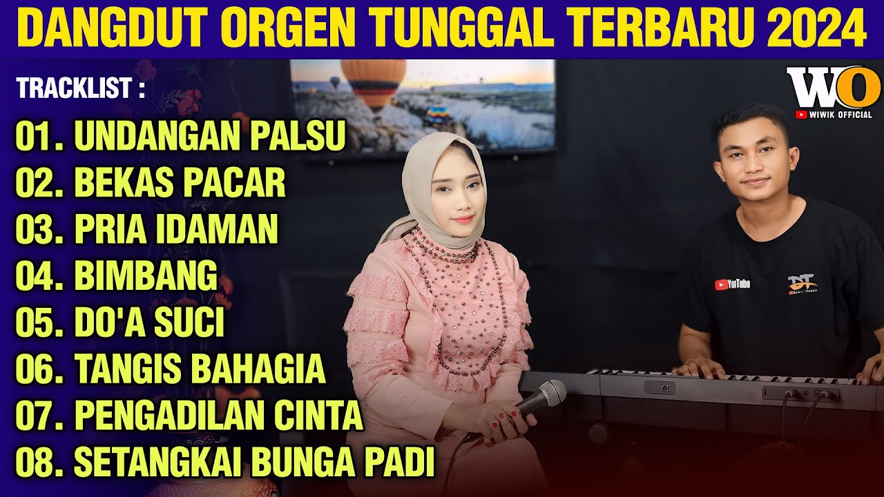 ALBUM DANGDUT ORGEN TUNGGAL LAGU POPULER | UNDANGAN PALSU - BEKAS PACAR