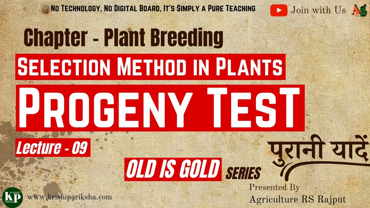 Selection Method in Plant Breeding | Progeny Test | Vilmorin Isolation Principles