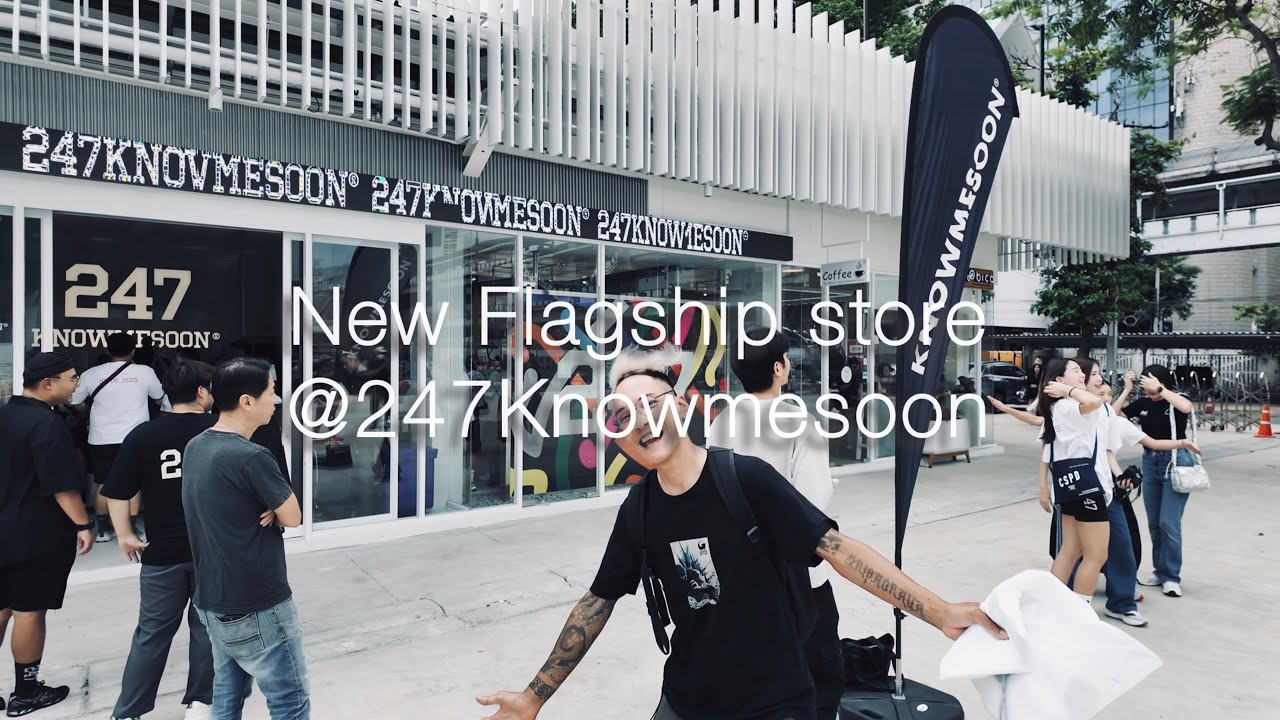 ร้านใหม่ใกล้สยาม 247KnowMeSoon New Flagship store