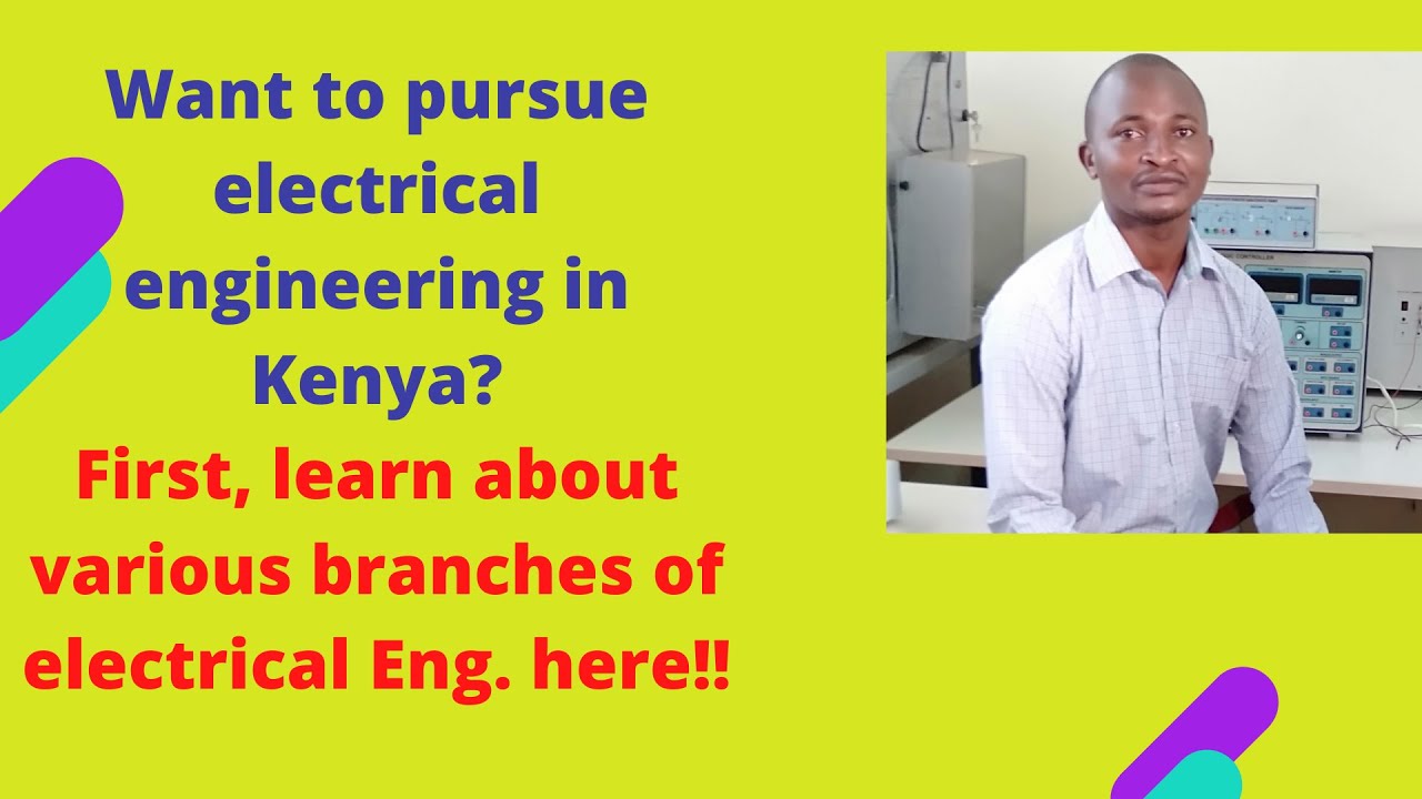 Branches/Subfields of electrical engineering  offered in TVET institutions  & universities in Kenya