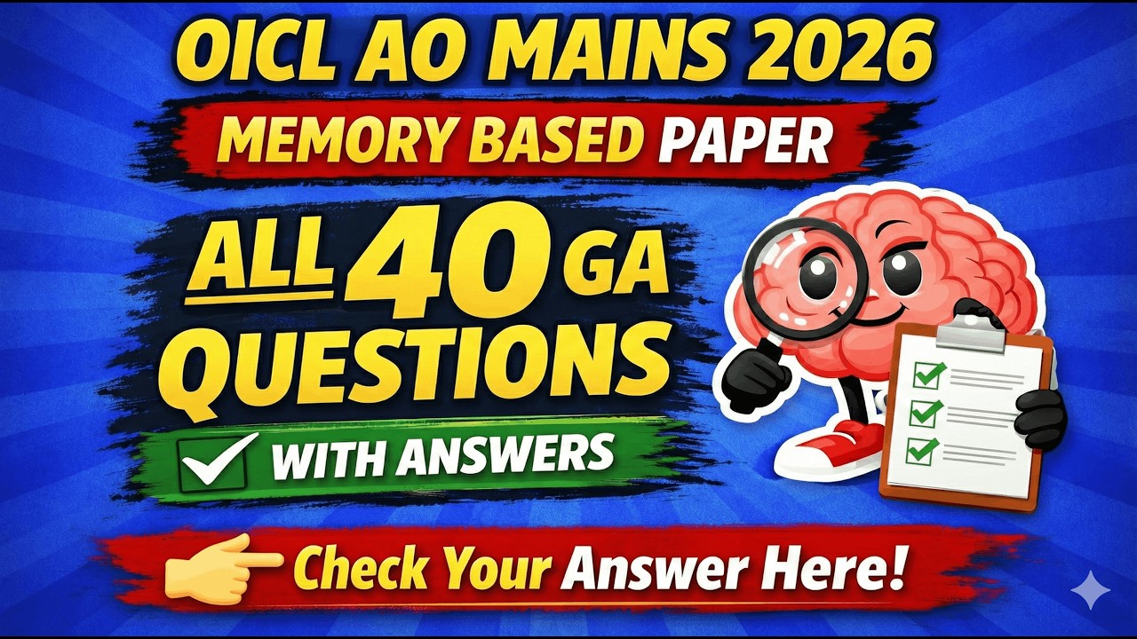 OICL AO mains 2026 |GA Memory based Cum Exact Question |All 40 questions with answer |OICL AO MAINS
