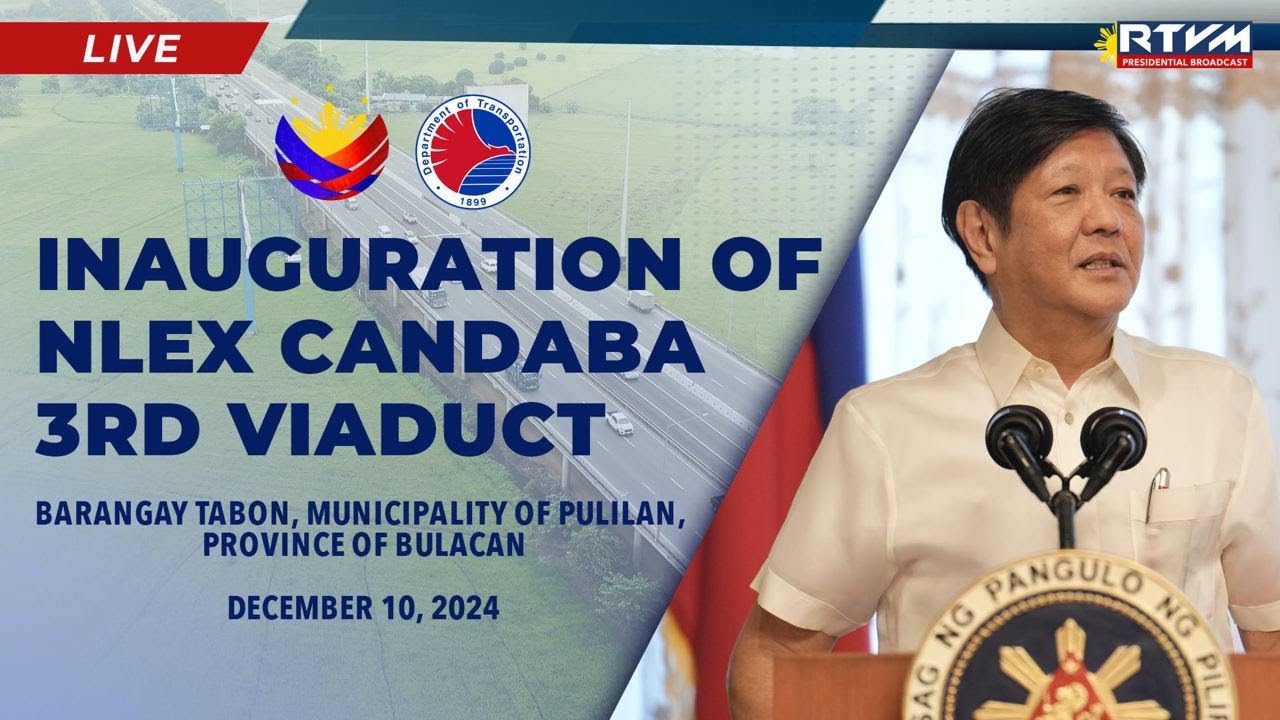 Inauguration of the NLEX Candaba 3rd Viaduct 12/10/2024