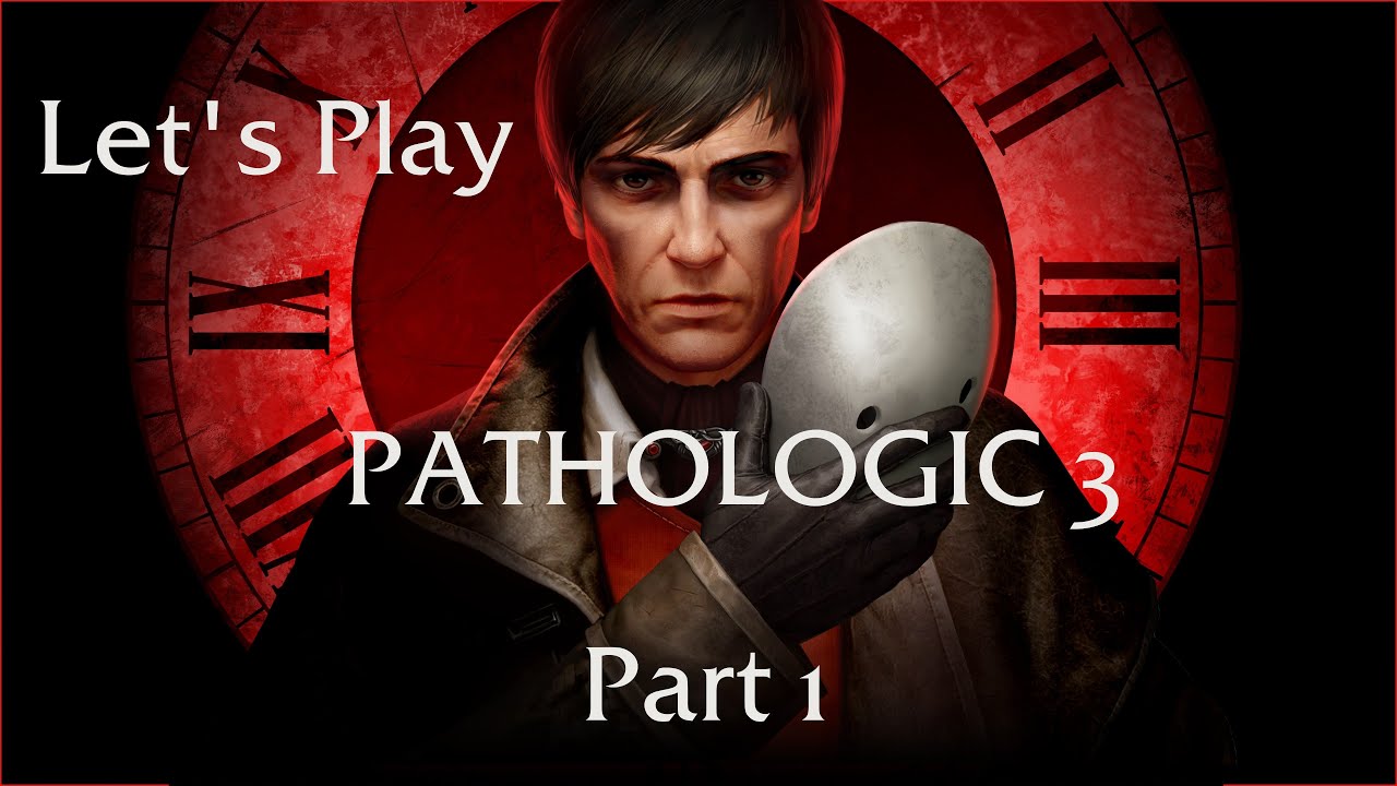 Let's Play Pathologic 3: Part 1 - A Return to the Town