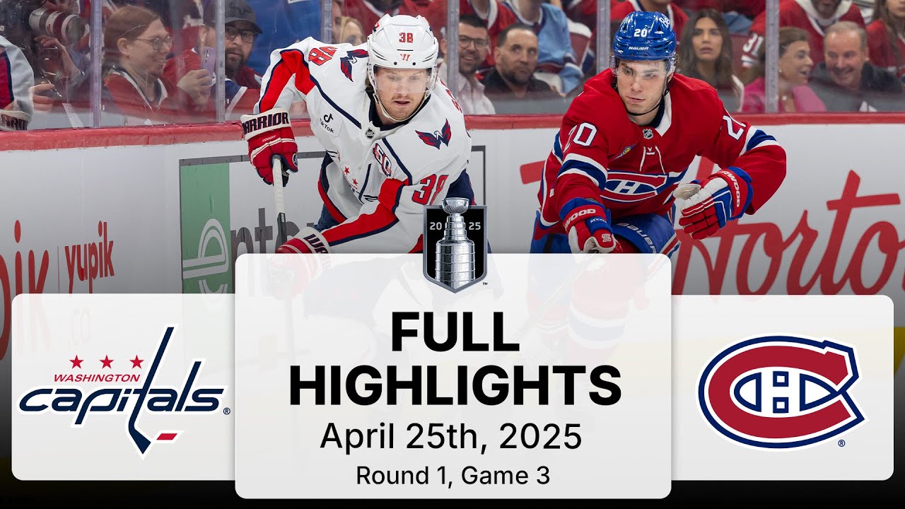 NHL Playoff Highlights | Capitals vs. Canadiens | Gm 3 | April 25, 2025