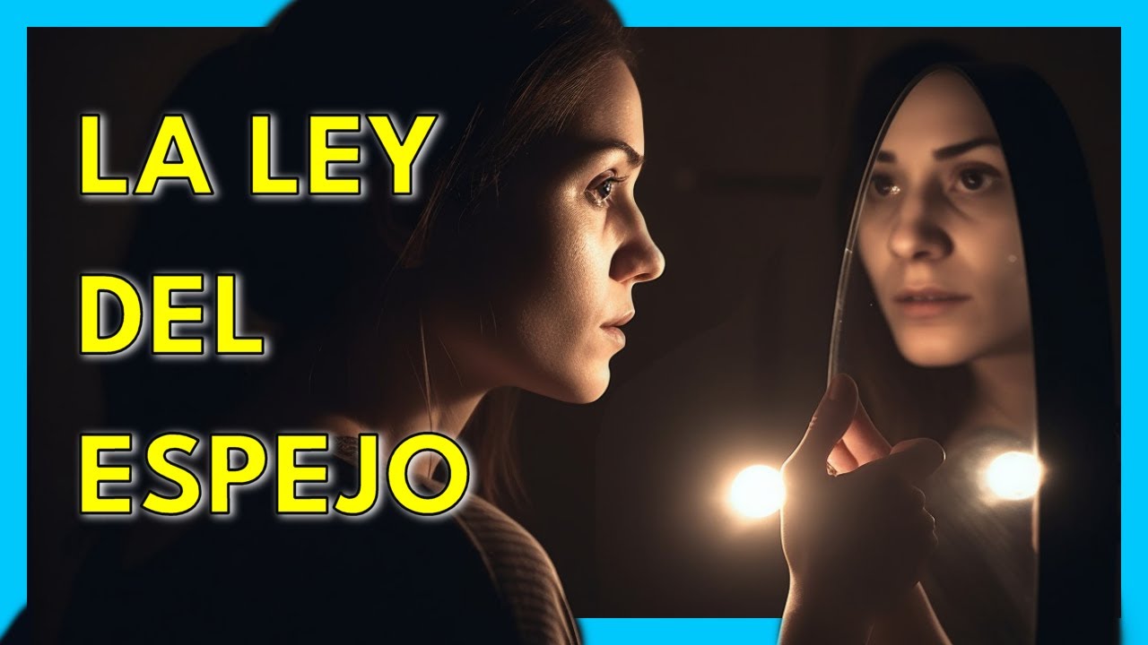 Gu&iacute;a DEFINITIVA🪞Aprende la Ley del Espejo (PASO A PASO)
