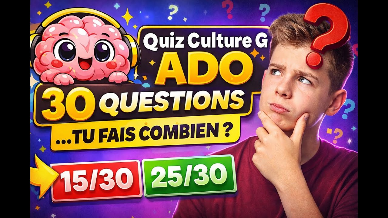 30 questions de culture générale - Fais-tu partie des meilleurs ?