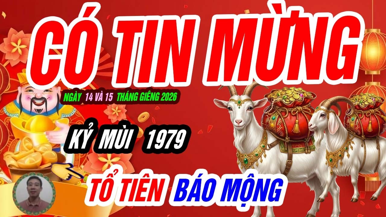 🐐 Mùi Hiền Gặp Thời! KỶ MÙI 1979 đúng ngày 14 và 15 tháng giêng vận tăng vọt