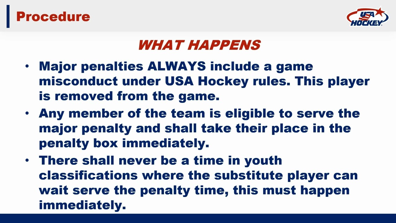 Major Penalties: Procedures and Awareness