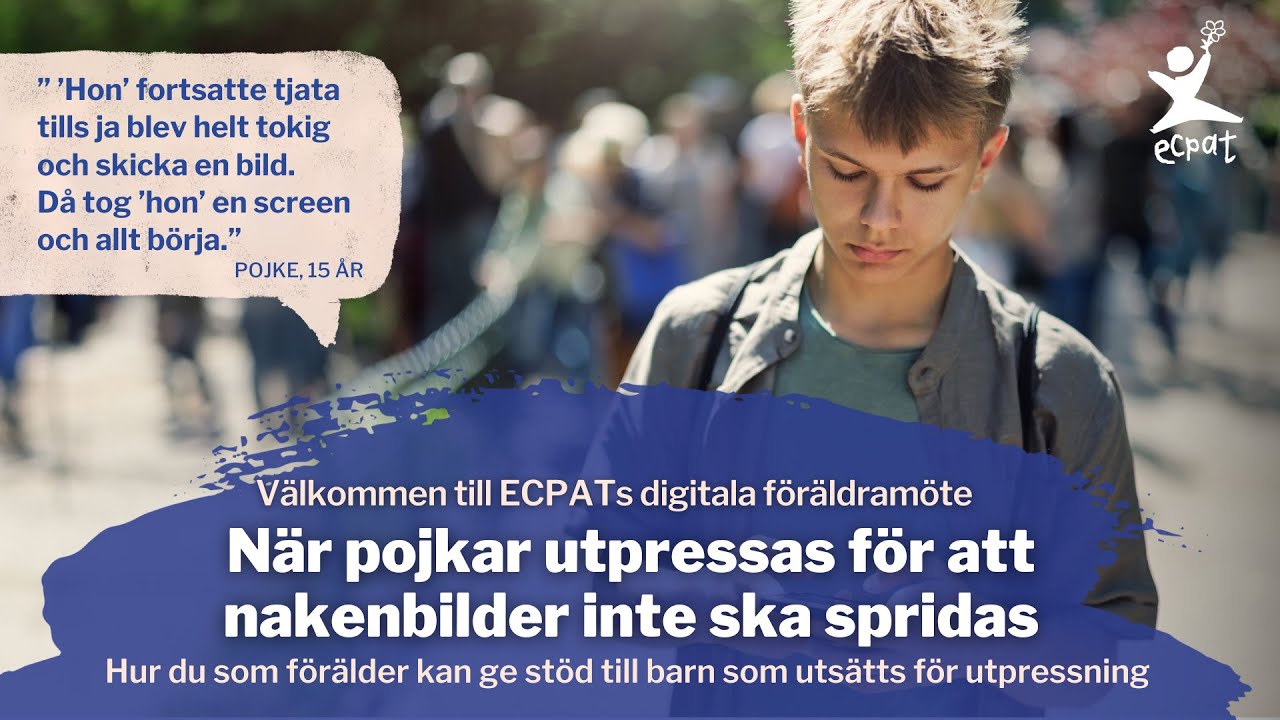 Digitalt föräldramöte: När pojkar utpressas för att nakenbilder inte ska spridas