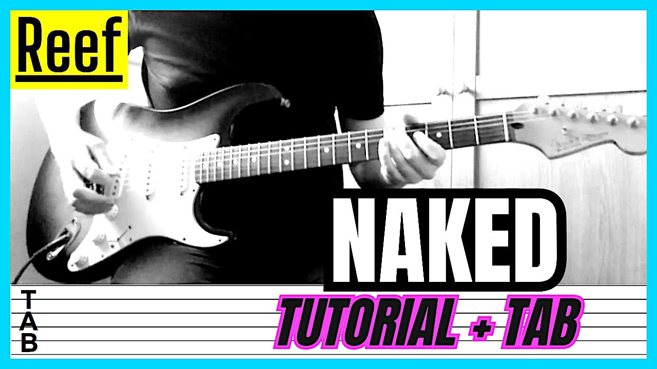 Reef - Naked (Guitar Cover) Lesson | Tab | Tutorial