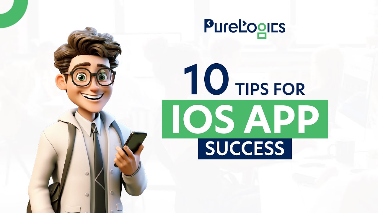 10 Tips for iOS App Success | PureLogics