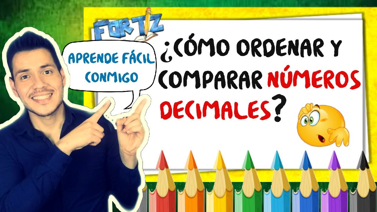 ¿CÓMO ORDENAR Y COMPARAR NUMEROS DECIMALES? | Explicación Súper Fácil. 💯😃😃