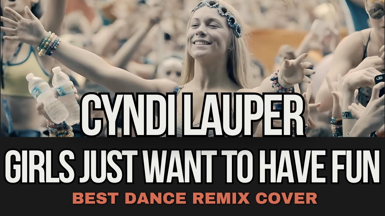 Cyndi Lauper Girls Just Want To Have Fun by Geo Da Silva, Canello & George Buldy (DJ club mix)