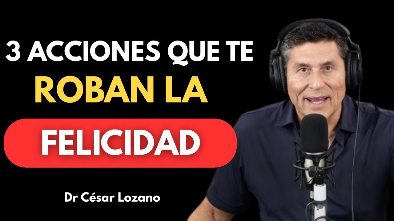 La vida es muy corta para desperdiciarla en 3 acciones | Dr. César Lozano