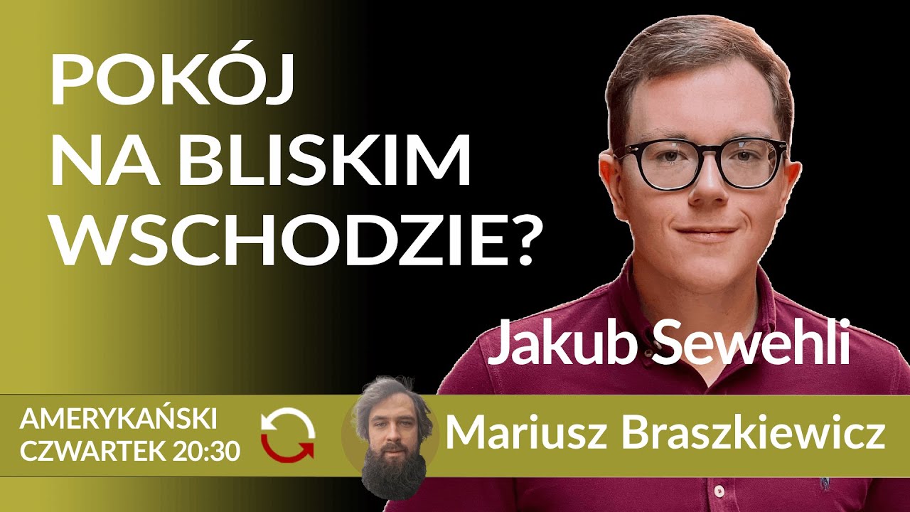 TRUMP SOJUSZNIKIEM ARABÓW? – Mariusz Braszkiewicz – Jakub Sewehli