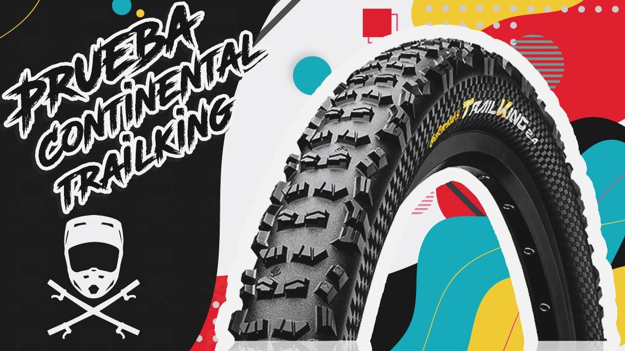Prueba Llanta Continental TrailKing 27.5 x 2.6 MTB