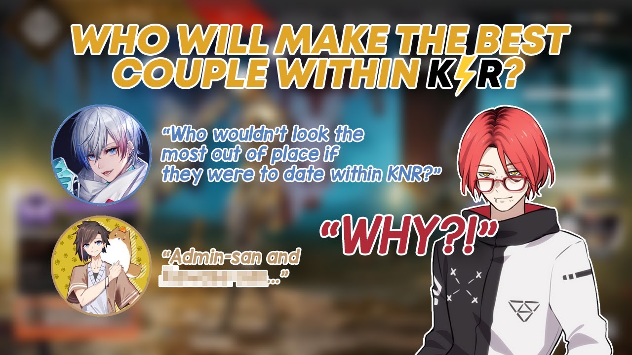 [ENG SUB] Who will make the best couple within KNR? [KNR/Kinako/きなぽっぽ/BobSappAim/Admin/あどみん]