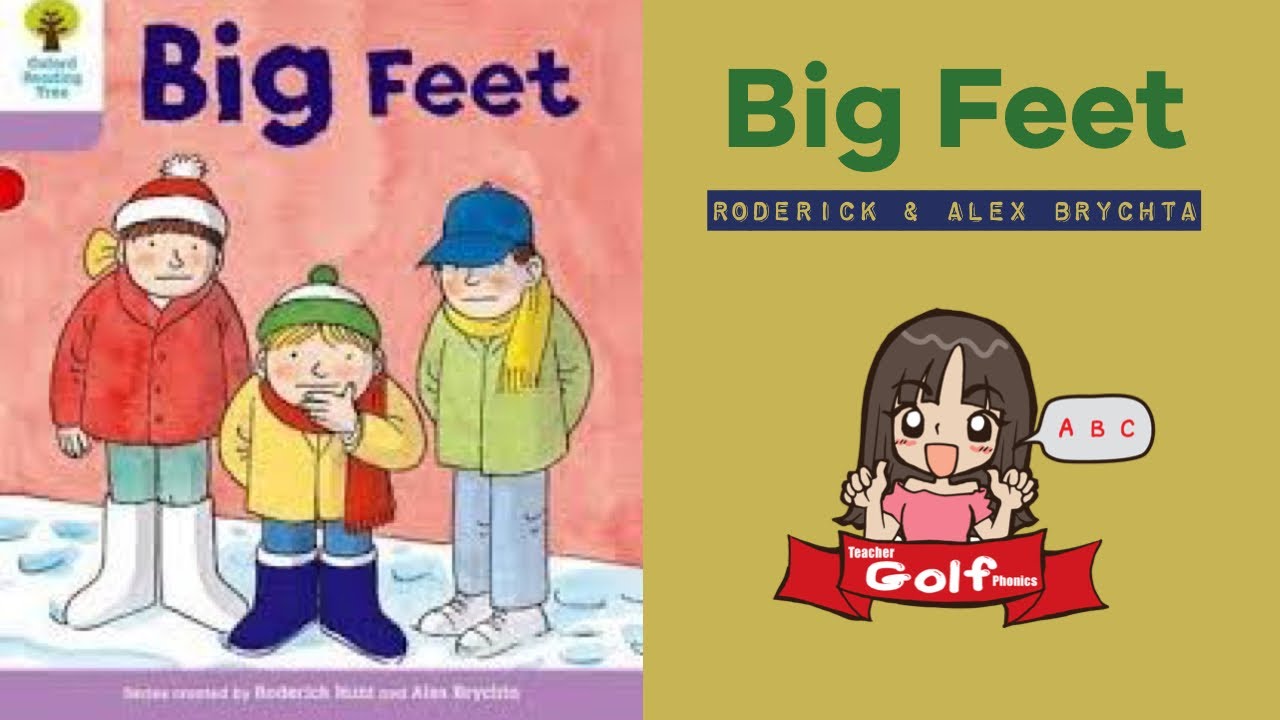 Big Feet (Oxford Reading Tree Stage 1+) read aloud by Teacher Golf Phonics