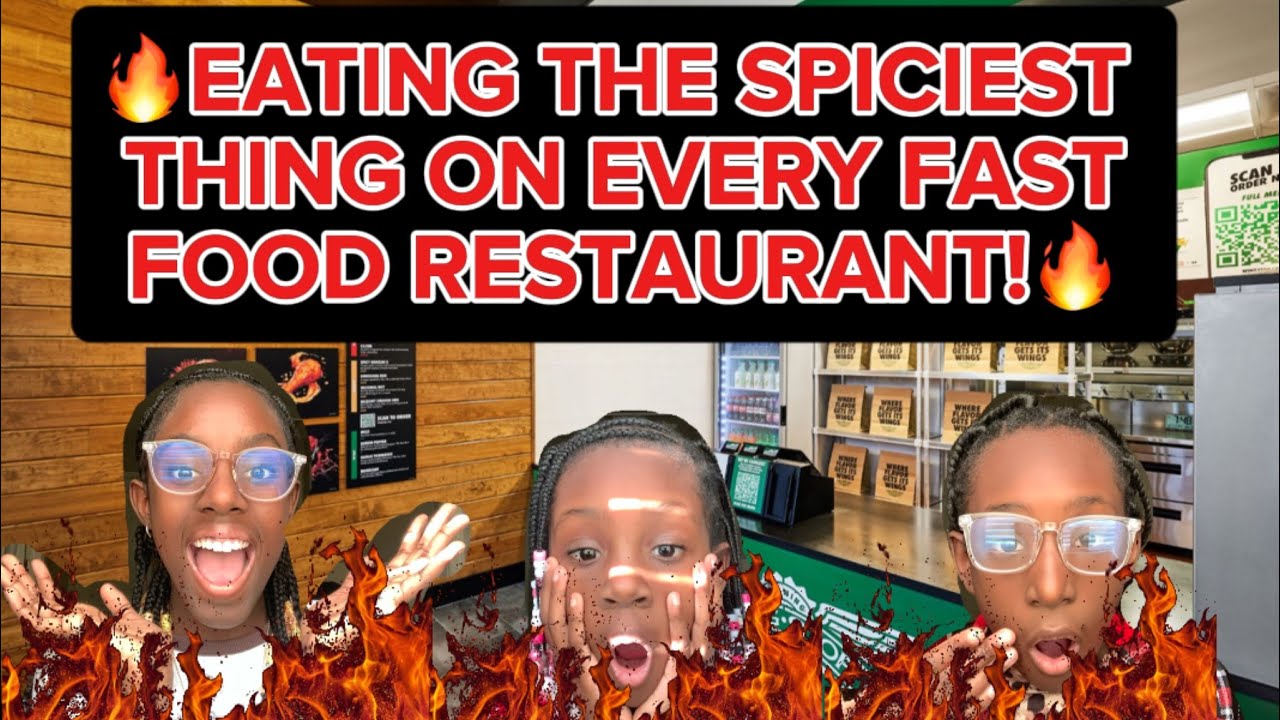 EATING THE SPICIEST THING ON EVEEY FAST FOOD RESTAURANT MENU!🔥