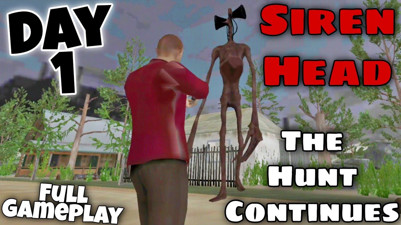 Siren Head: The Hunt Continues | Day 1 - Full Android Gameplay | by Poison Games