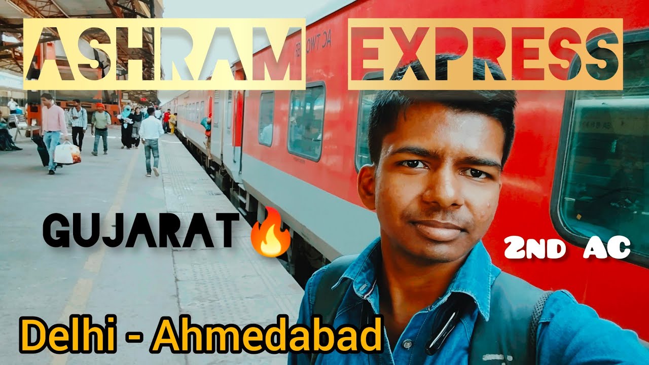 Ashram Express Train Journey || Delhi To Ahmedabad || 2nd AC || Sabarmati || Gujarat
