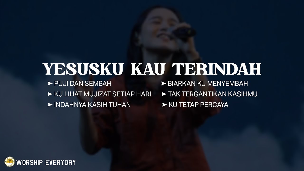 Yesusku Kau Terindah (Mix Lirik) Kumembawa hatiku Hanya Engkau di hidupku Yesusku Kau terindah