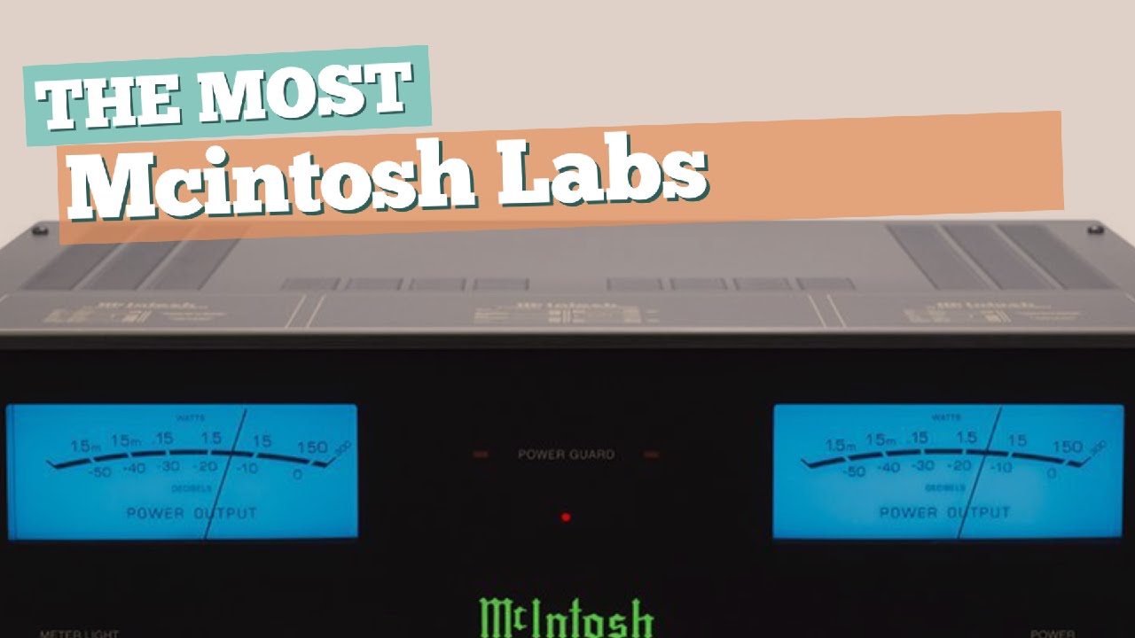 Mcintosh Labs Premium Audio // The Most Popular 2017