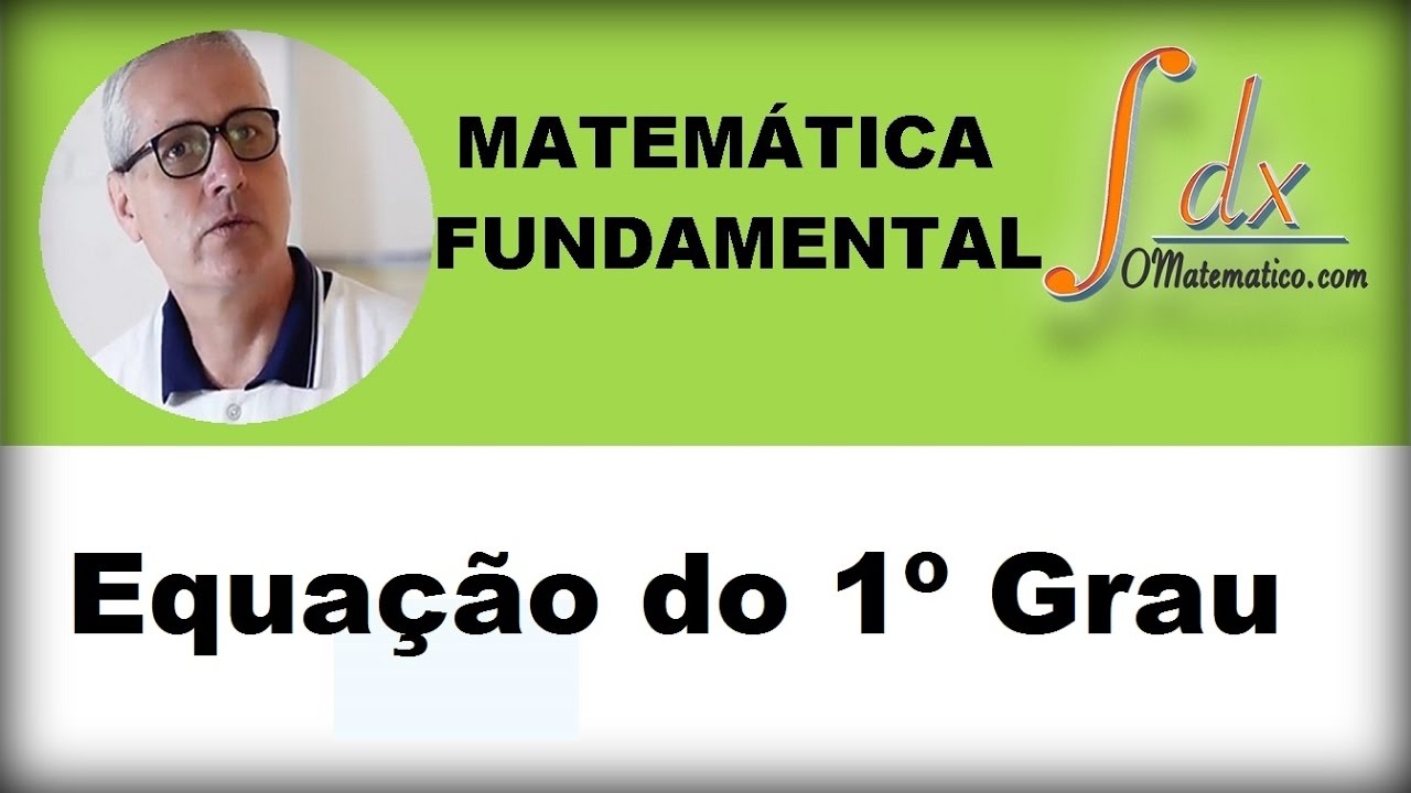GRINGS - Equação do 1º  Grau